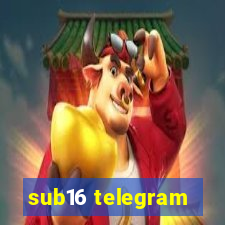 sub16 telegram